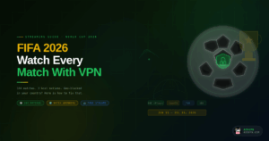 How to Watch Every Match From Anywhere