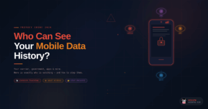 Who can see you mobile history